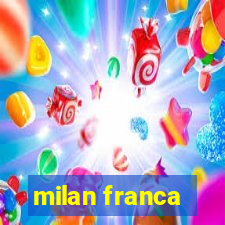 milan franca